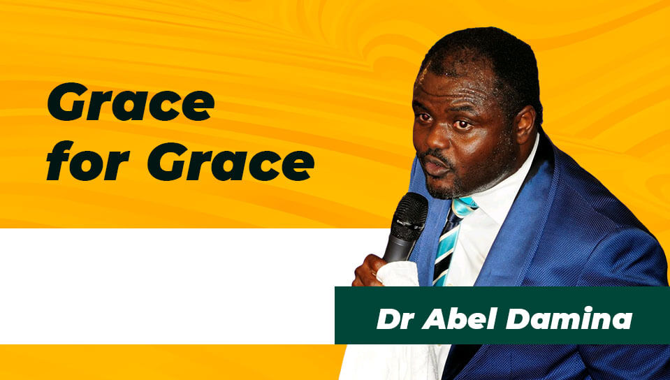 Grace for Grace | Dr Abel Damina