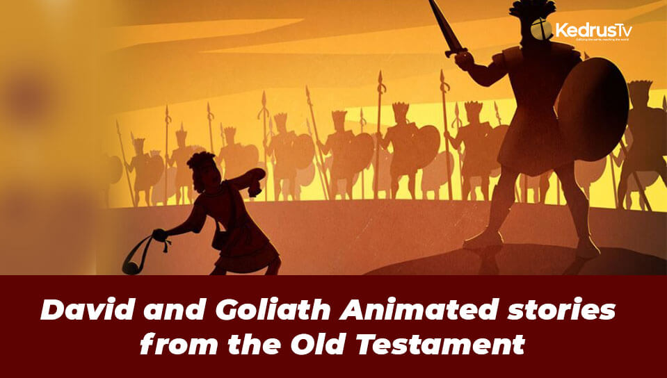 David and Goliath Animated stories from the Old Testament