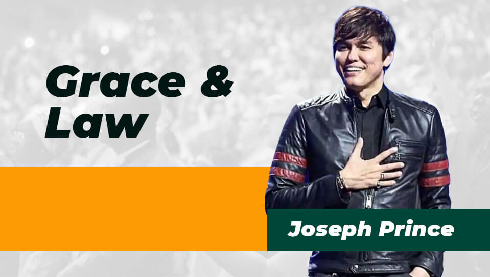 Grace and Law | Joseph Prince