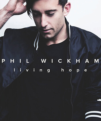 Phil Wickham – Living Hope